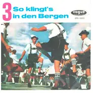 Roider Jackl, Georg Blädl, a.o. - So klingt's in den Bergen - 3