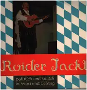 Roider Jackl - Politisch Und Kritisch In Wort Und Gesang