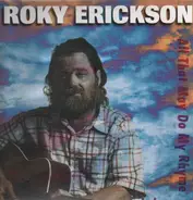 Roky Erickson - All That May Do My Rhyme