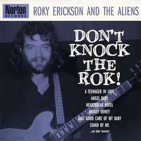 Roky Erickson - DON'T KNOCK THE ROCK