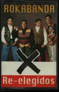 Rokabanda - Reelegidos!!!