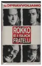 MC - Rokko E I Suoi Fratelli - Sopravvoliamo