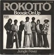 Rokotto - Boogie On Up / Jungle Fever