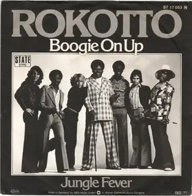 Rokotto - Boogie On Up / Jungle Fever