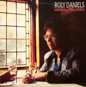 Roly Daniels - Classic Love Songs