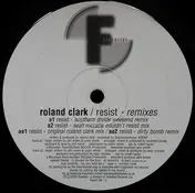 Roland Clark - Resist (Remixes)