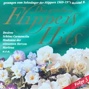 Roland B. - Die Großen Flippers-Hits Folge 3