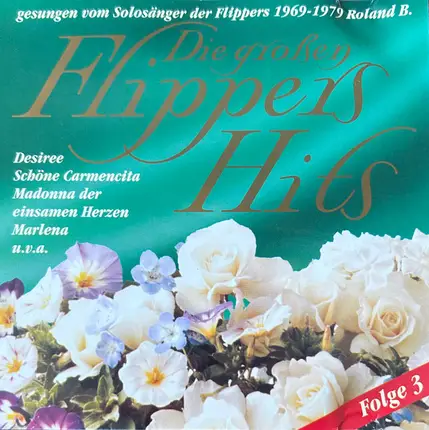 Roland B. - Die Großen Flippers-Hits Folge 3