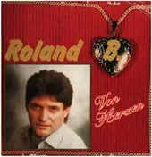 Roland B. - Von Herzen