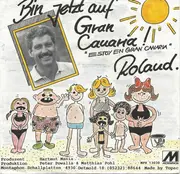 7inch Vinyl Single - Roland - Bin Jetzt Auf Gran Canaria
