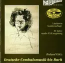 CD - Roland Götz - Deutsche Cembalomusik Bis Bach - Limited Edition