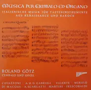 Roland Götz - Musica Per Cimbalo Ed Organo