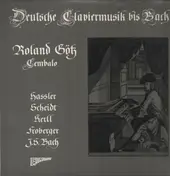 Roland Götz - Deutsche Cembalomusik bis Bach