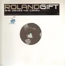 12inch Vinyl Single - Roland Gift - She Drives Me Crazy