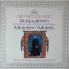 Orlando di Lasso - Bußpsalmen / Motetten