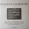 LP-Box - Orlando di Lasso , Claudio Monteverdi , Wolfgang Amadeus Mozart , Ludwig van Beethoven , Franz Schu - Festliche Chormusik - Box