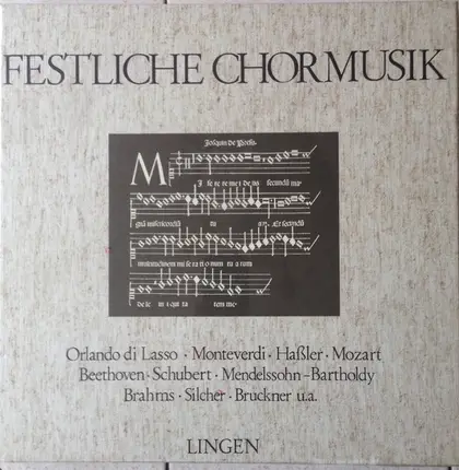 Orlando di Lasso , Claudio Monteverdi , Wolfgang Amadeus Mozart , Ludwig van Beethoven , Franz Schu - Festliche Chormusik