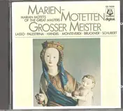 Lasso - Marien-Motetten Grosser Meister