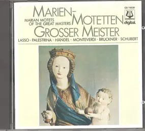 Lasso - Marien-Motetten Grosser Meister