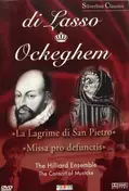 Johannes Ockeghem - Lagrime Di San Pietro / Missa Pro Defunctis