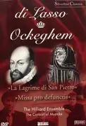 DVD - Di Lasso / Ockeghem - Lagrime Di San Pietro / Missa Pro Defunctis