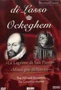 Di Lasso / Ockeghem - Lagrime Di San Pietro / Missa Pro Defunctis