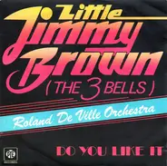 Roland De Ville Orchestra - Little Jimmy Brown (The 3 Bells)