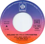 7inch Vinyl Single - Roland De Ville Orchestra - Little Jimmy Brown (The 3 Bells)