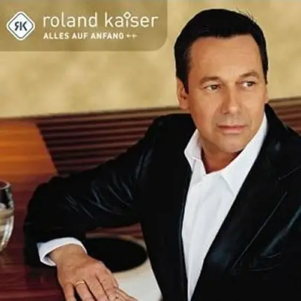 Roland Kaiser - Alles Auf Anfang