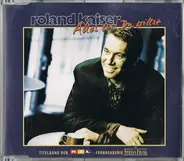 Roland Kaiser - Alles Was Du Willst