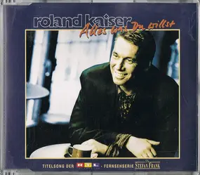 Roland Kaiser - Alles Was Du Willst