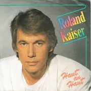 7inch Vinyl Single - Roland Kaiser - Haut An Haut
