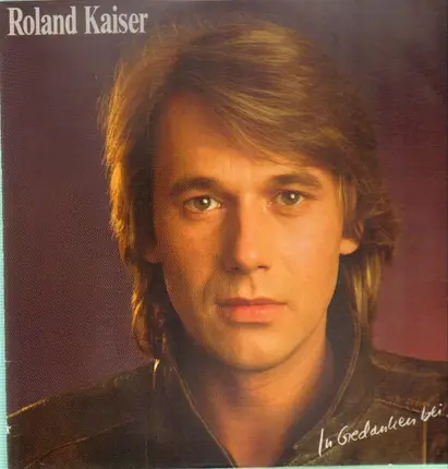Roland Kaiser - In Gedanken bei Dir