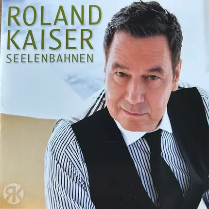 Roland Kaiser - Seelenbahnen