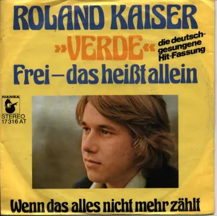 Roland Kaiser - 'Verde' Frei- Das Heisst Allein / Wenn Das Alles Nicht Mehr Zählt