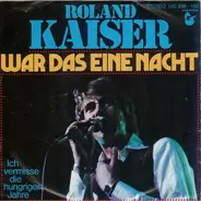 Roland Kaiser - War Das Eine Nacht