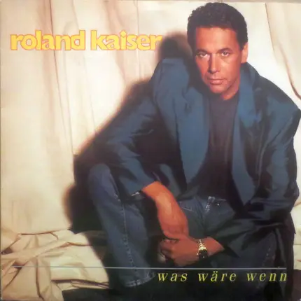 Roland Kaiser - Was Wäre Wenn