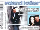 CD Single - Roland Kaiser - Wir Wollten Niemals Auseinander Geh'n / Im Tal Der Tausend Sonnen