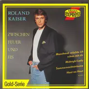 Roland Kaiser - Zwischen Feuer Und Eis