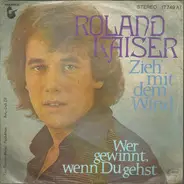 Roland Kaiser - Zieh' Mit Dem Wind