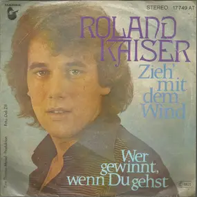 Roland Kaiser - Zieh' Mit Dem Wind