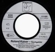 7inch Vinyl Single - Roland Kaiser - Nachgefühl