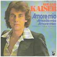 Roland Kaiser - Amore Mio (Amada Mia, Amore Mio)