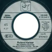 7inch Vinyl Single - Roland Kaiser - Die Gefühle Sind Frei