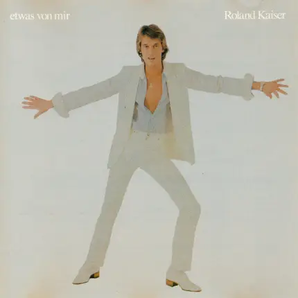 Roland Kaiser - Etwas Von Mir