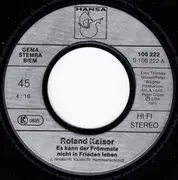 7inch Vinyl Single - Roland Kaiser - Es Kann Der Frömmste Nicht In Frieden Leben