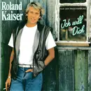CD - Roland Kaiser - Ich Will Dich