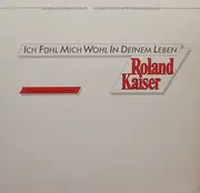 LP - Roland Kaiser - Ich Fühl Mich Wohl In Deinem Leben - Promo