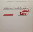 LP - Roland Kaiser - Ich Fühl Mich Wohl In Deinem Leben - Promo