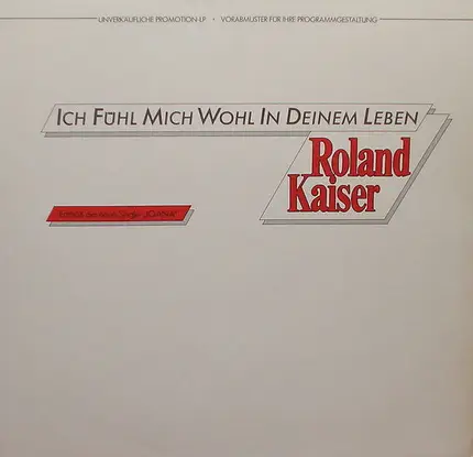 Roland Kaiser - Ich Fühl Mich Wohl In Deinem Leben